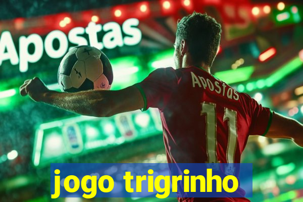 jogo trigrinho