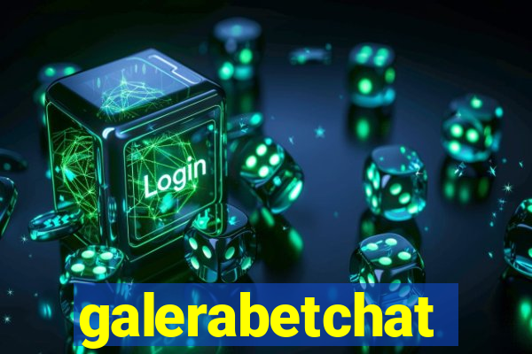 galerabetchat