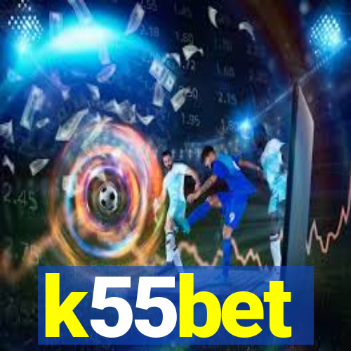 k55bet