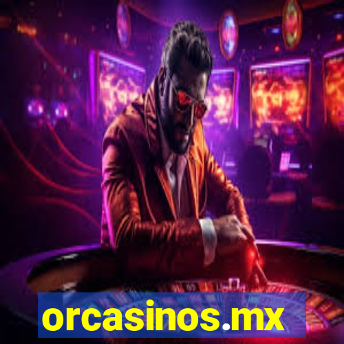 orcasinos.mx