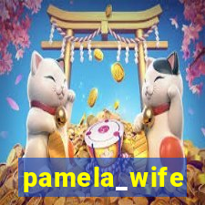 pamela_wife