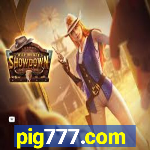 pig777.com