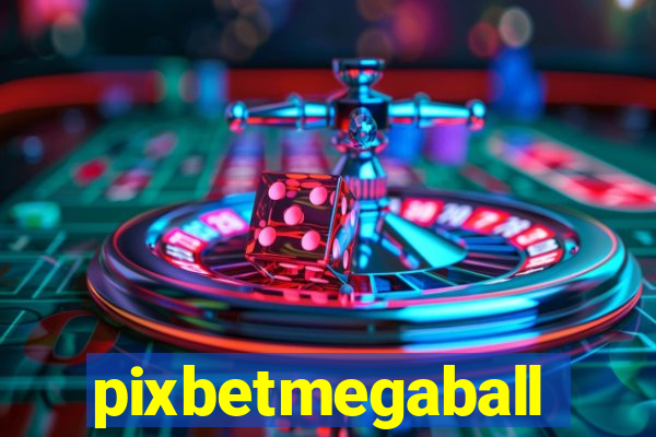 pixbetmegaball