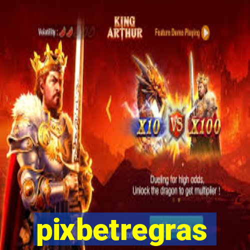 pixbetregras