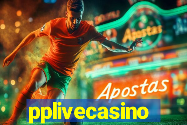 pplivecasino