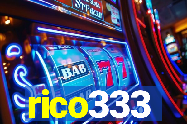 rico333