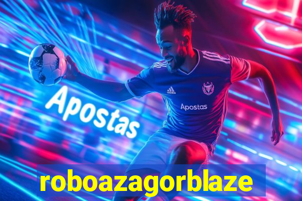 roboazagorblaze